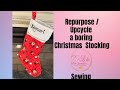 DIY Upcycle a plain holiday stocking using store bought cotton fabric! Great gift idea! #upcycling