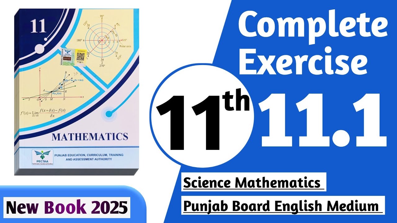 11 class math new book 2025 exercise 11.1 || PCTB || 11 class math ...