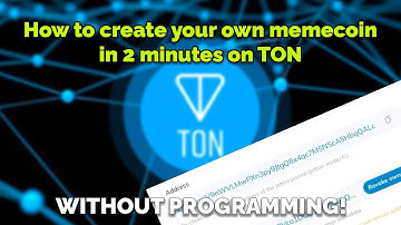 How to create and promote your own Meme Coin on TON in 2 minutes without programming: a guide