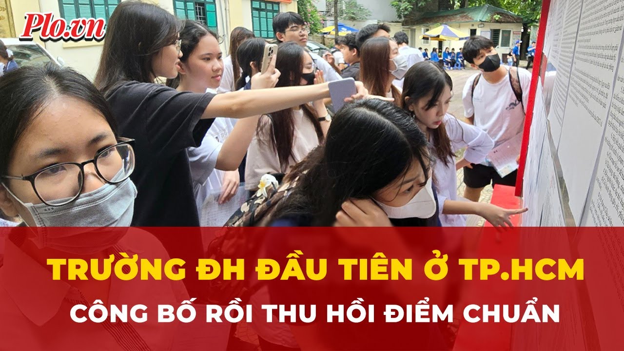 Lý do Trường ĐH Hùng Vương TP.HCM công bố rồi thu hồi điểm chuẩn năm 2025 | Tin nhanh - youtube