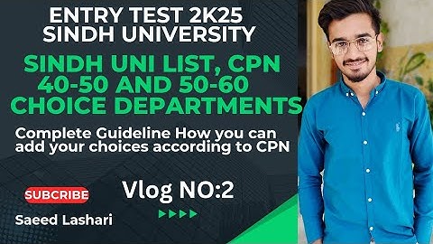 Guideline about CPN, 50-60 and 40-50//Sindh University 2k25 batch//Choice//Departments//
