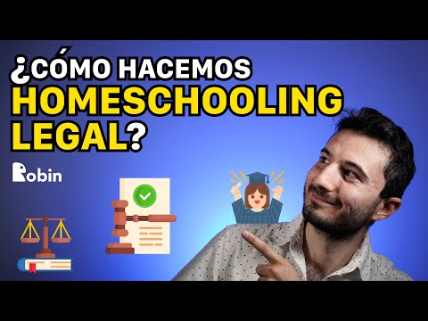 ¿Cómo hacemos HOMESCHOOL LEGAL? - México, Latinoamérica y España - Escuela Robin