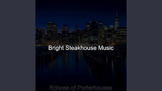 Cool Backdrops for Classic Steakhouses