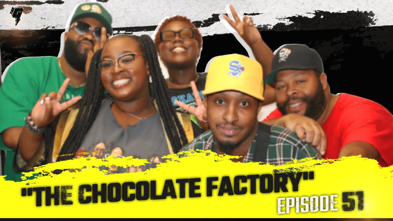 The Goodplairs Podcast | Episode 51: "The Chocolate Factory (feat. Black Fluidity The Podcast)"