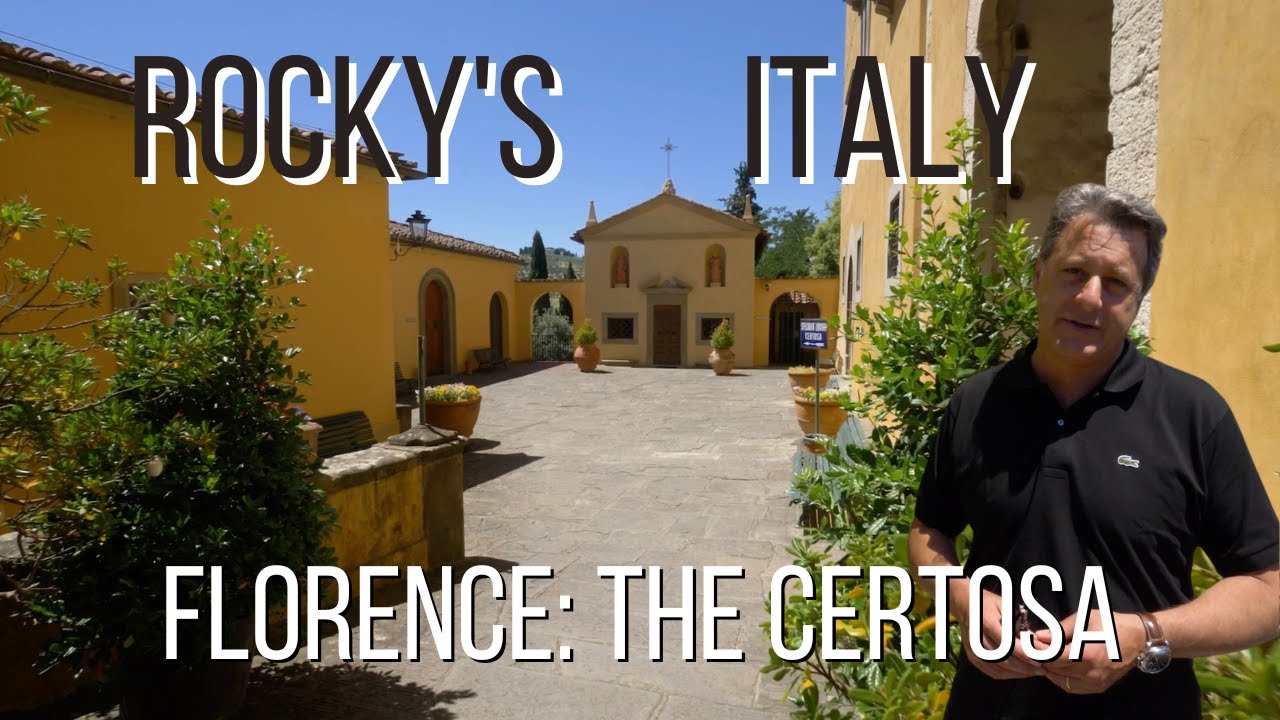ROCKY'S ITALY: Florence - The Certosa