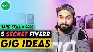 5 Secret Fiverr Gig Ideas to Make Money on Fiverr Fast, Profitable Gig Ideas