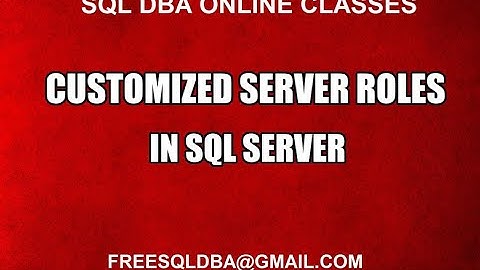 Creating Customized Server Roles in Sql Server