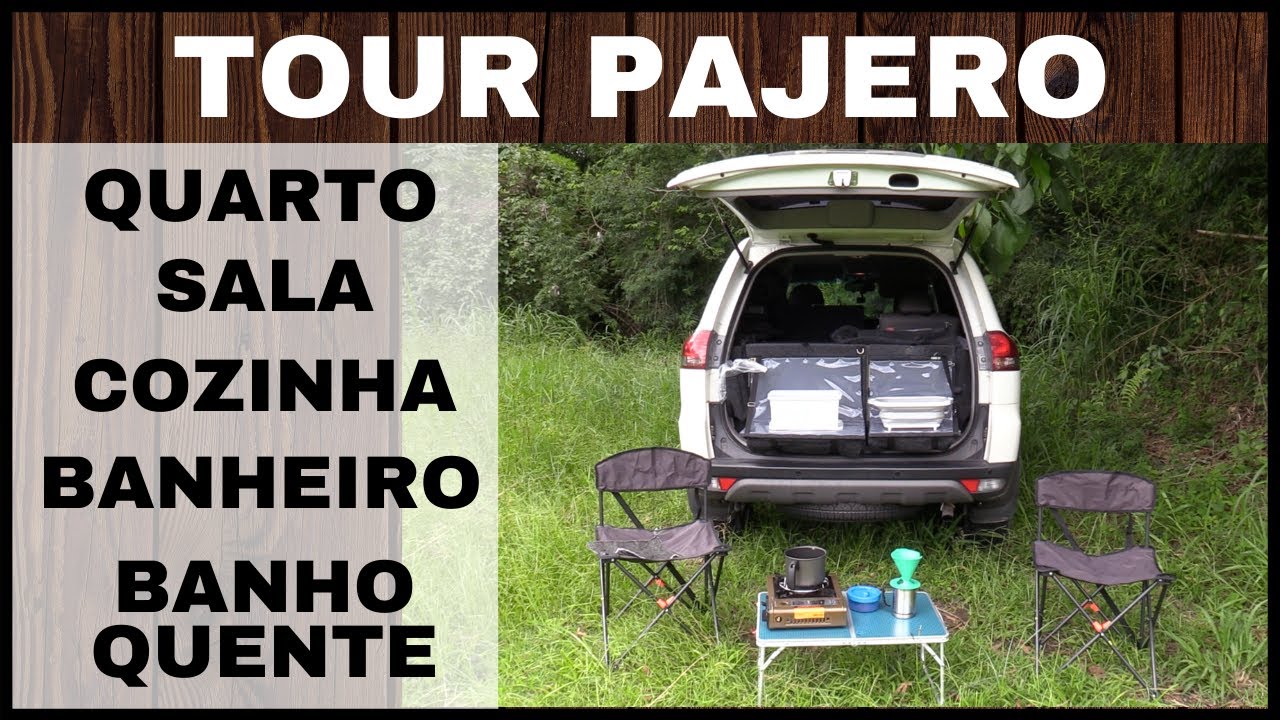 Tour na Pajero com Quarto, Sala, Cozinha, Banheiro e Banho Quente