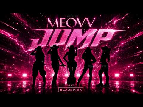 MEOVV - JUMP Original by BLACKPINK (Studio Version)
