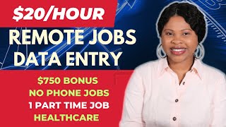 $20/Hour Remote Jobs: Data Entry Jobs, Work From Home Jobs, (Part Time No Phone Jobs, Healthcare)