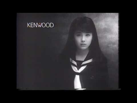 富田靖子 KENWOOD  CM