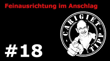 Carigiet Tipp No 18 Feinausrichtung im Anschlag