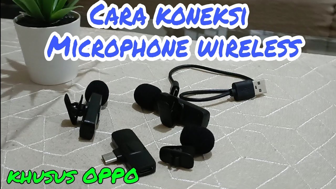 Cara koneksi Microphone wireless ke HP || khususnya HP OPPO
