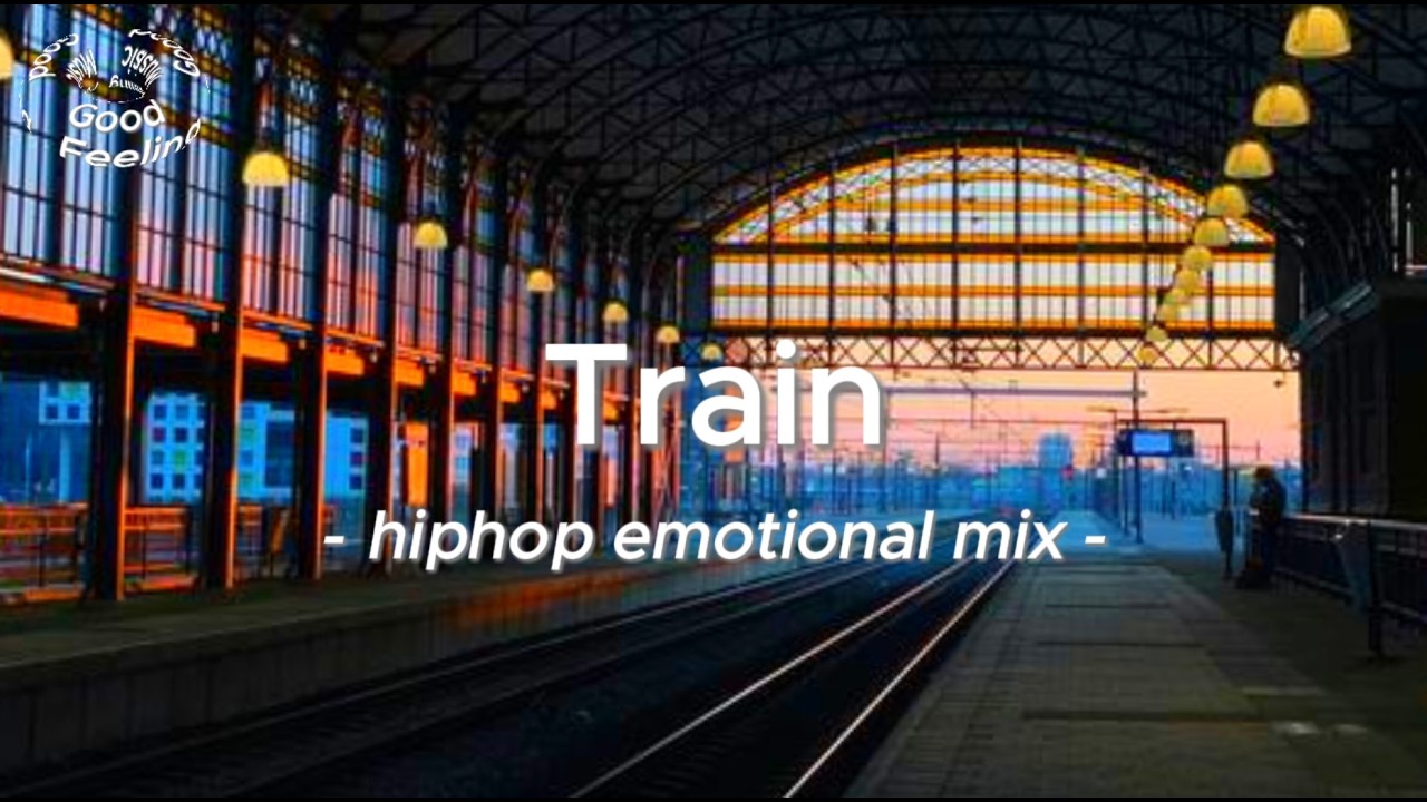 YouTube에서 【HipHop】HipHop Emotional Mix - Train(Official Music) 보기 YouTube에서 【HipHop】HipHop Emotional Mix - Train(Official Music) 보기
