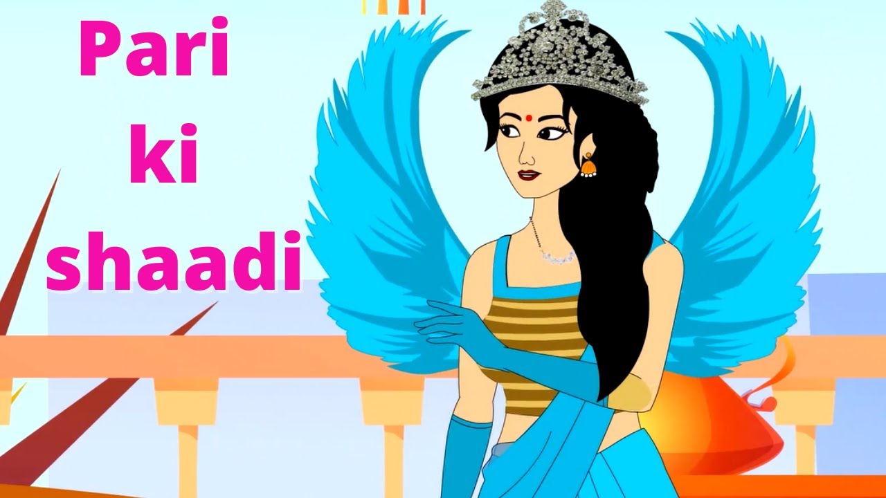 Pari Ki kahani Savli Pari Ki Shaadi Pari Pari Wala Cartoon Pari