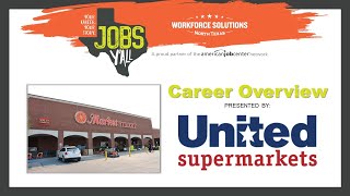 United Supermarkets - Career Overview - Jobs Y'all - Virtual Transition Fair