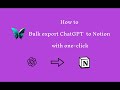 Save ChatGPT Conversations to Notion in One Click! | ChatGPT to Notion Chrome Extension Tutorial
