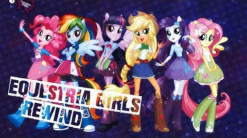 [Collab] Equestria Girls Rewind [PMV]