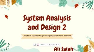 System Analysis and Design, Chapter 5 : Designing the Human Interface