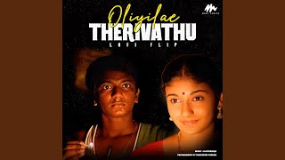 Oliyile Therivadhu Lofi Flip