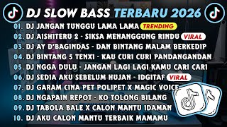 Download Lagu DJ SLOWBASS TERBARU 2026 || DJ JANGAN TUNGGU LAMA LAMA || DJ AISHITERU 2 - SIKSA MENANGGUNG RINDU MP3