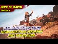 MEMBANTU SANG PUTRI UNTUK MEMBANGKITKAN JIWA KEKACAUAN | BRICK OF HEAVEN | EPS 5