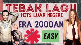 TEBAK LAGU HITS LUAR NEGERI 2000AN [LEVEL EASY] #tebaklagu #hits2000 #kuistebaklagu screenshot 4