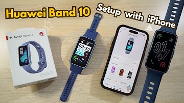 How to Pair & Setup Huawei Band 10 with iPhone - Huawei Health App