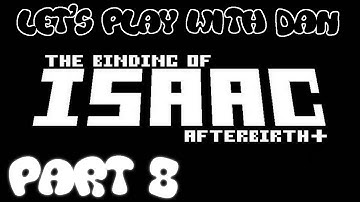 The Binding of Isaac: AFTERBIRTH+ - Let