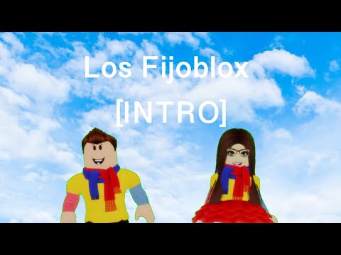 Los Fijoblox [Intro]