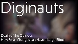 Death of the Outsider: How Small Changes can Have a Large Effect