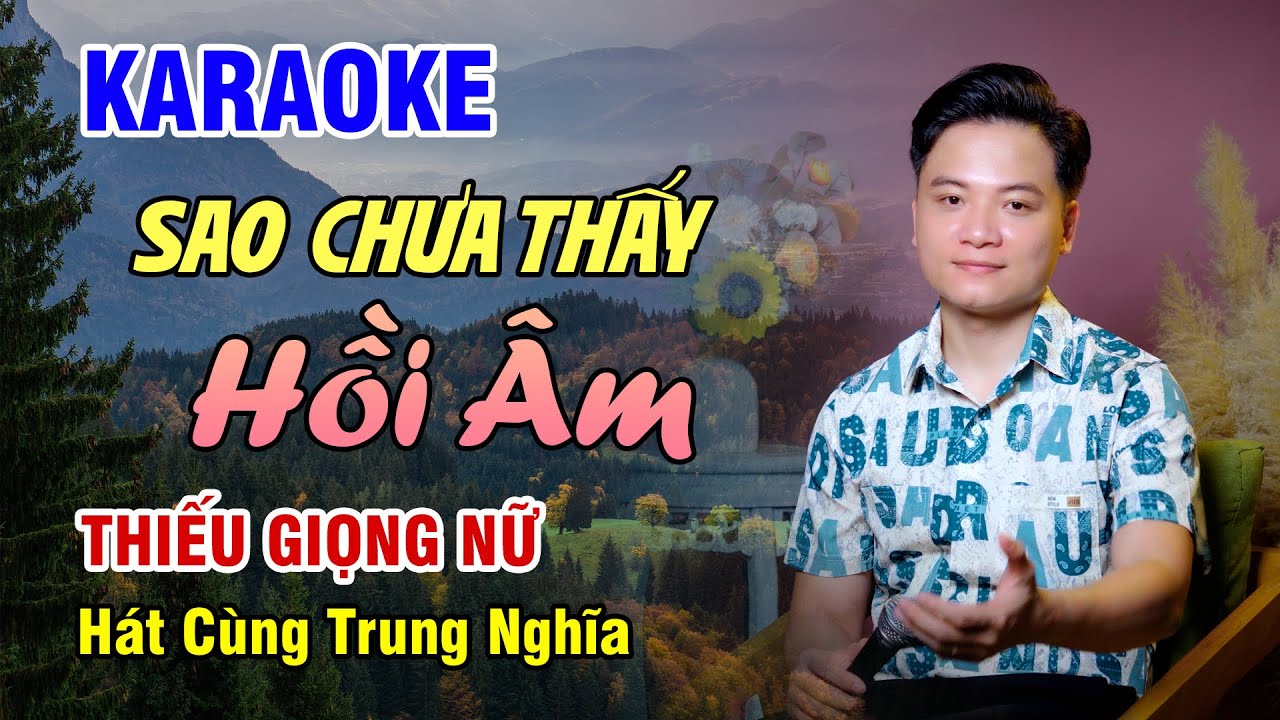 KARAOKE SONG CA | SAO CHƯA THẤY HỒI ÂM - Thiếu Giọng Nữ | 4K