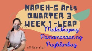 MAPEH 5 - ARTS QUARTER 3 WEEK 1 MAKABAGONG PAMAMARAAN NG PAGLILIMBAG | LEARNER’S PACKET