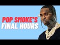 Pop Smoke’s Final Hours | Full Video 🧃