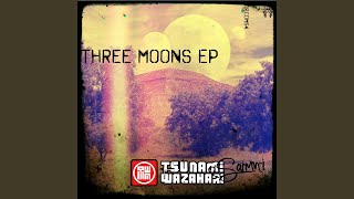 Three Moons Dub (Pt. 1)