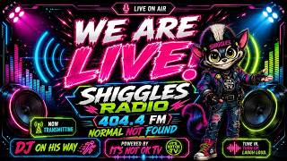 🎙️⚡ **SHIGGLES RADIO 404.4 FM — NORMAL NOT FOUND**