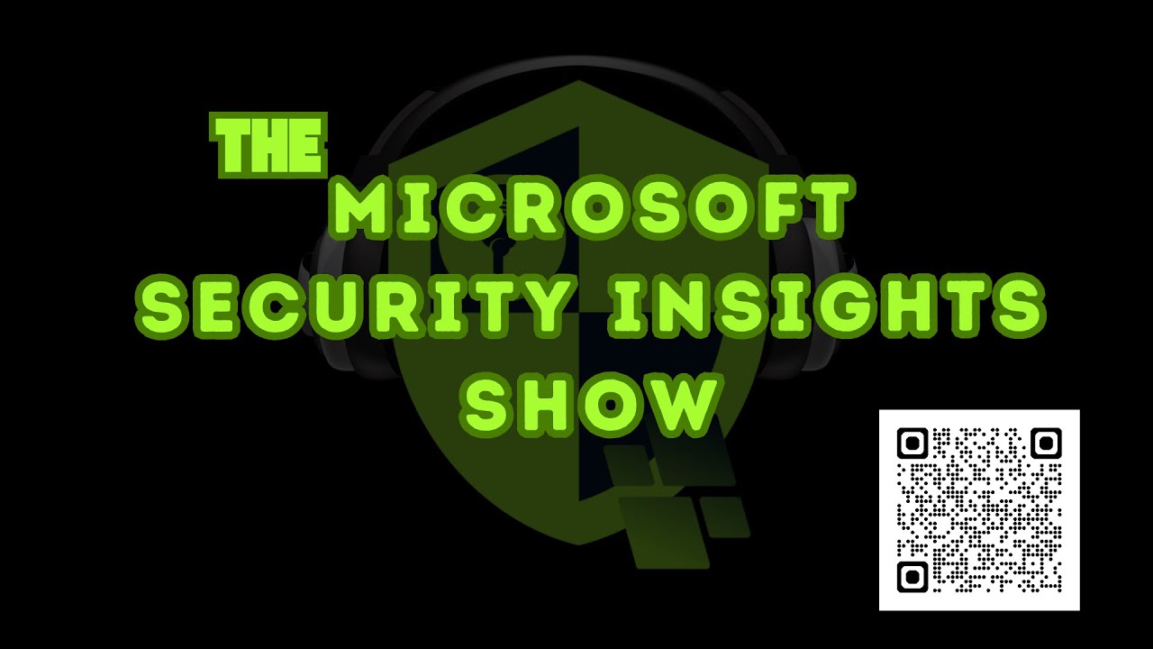 The Microsoft Security Insights Show Episode 258 - Linda Guðmundsdóttir