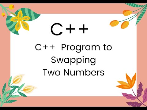 C++ Program to Swapping two numbers