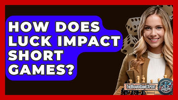 How Does Luck Impact Short Games? - The Board Game Xpert