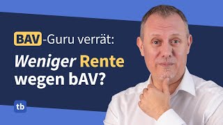 So viel gesetzliche Rente verlierst Du durch Deine bAV