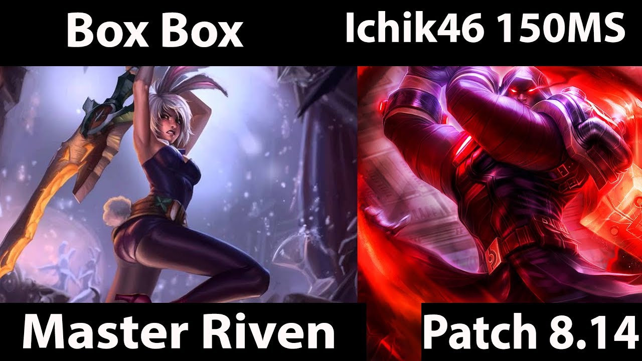 [ Box Box ] Riven vs Jayce [ Ichik46 150MS ] Top - Box Box Riven Stream ...