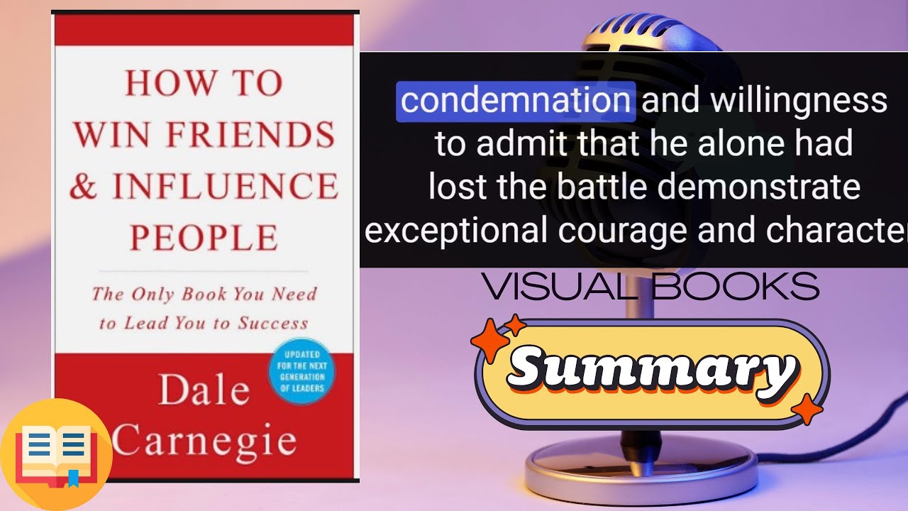 Book Summary - How to Win Friends and Influence People