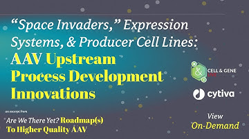 AAV Upstream Process Development Innovations
