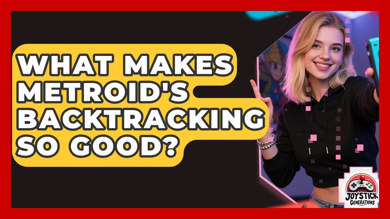 What Makes Metroid's Backtracking So Good? - Joystick Generations