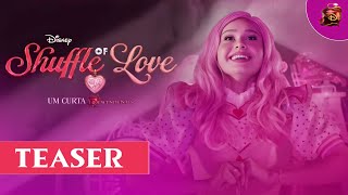 Shuffle of Love:Um Curta Descendentes🩷🧁|Teaser|Descendentes Plus