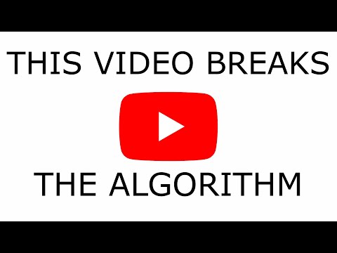this video breaks the youtube algorithm