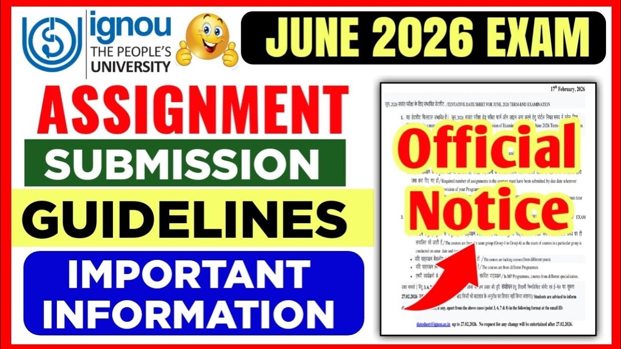 IGNOU June 2026 Assignment Submission Guidelines Important Video | Ignou Assignment Submit Last 2026
