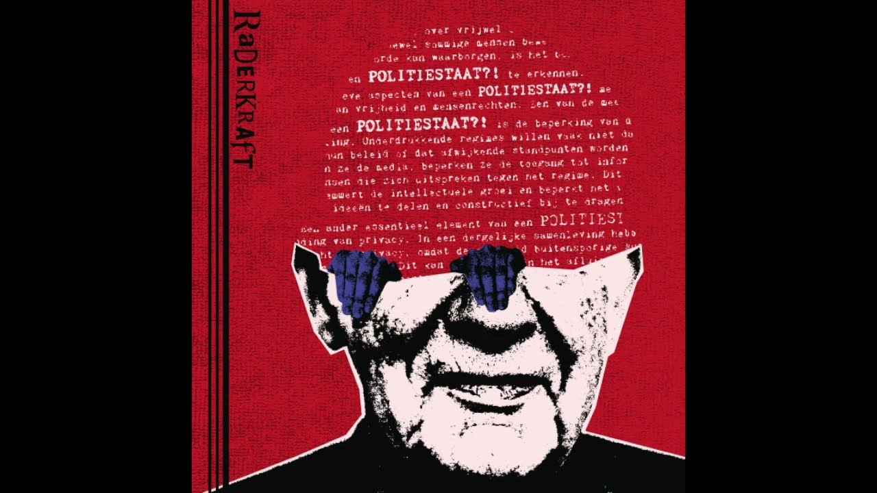 Raderkraft - Politiestaat?!