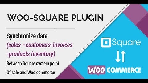 WooCommerce and Square Integration WooSquare Plugin by WooExpert.com
