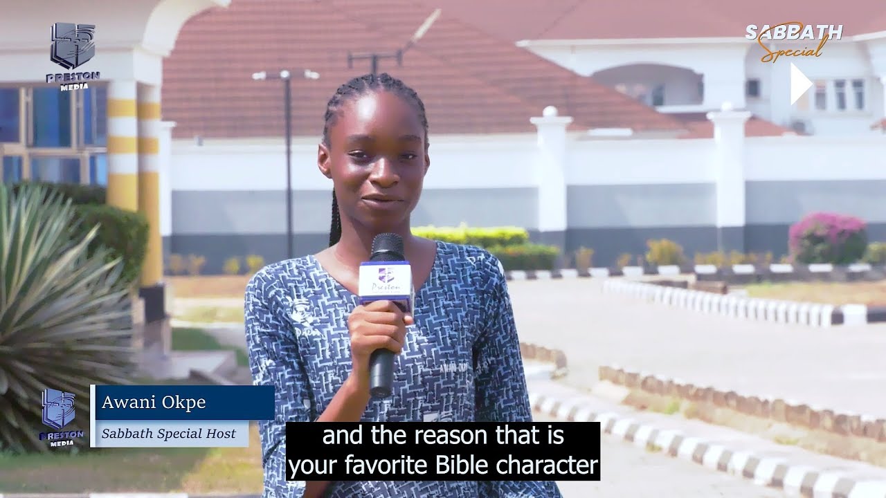 FAVOURITE BIBLE CHARACTER | Sabbath Special | SE01EP06 | Preston International School
